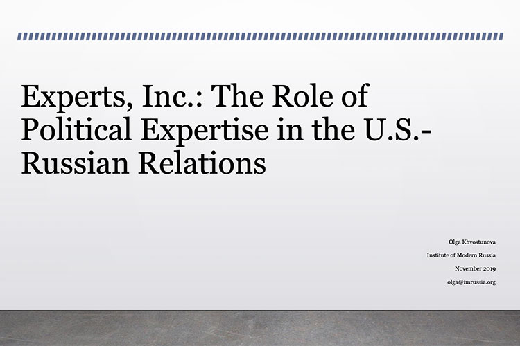 “Experts, Inc.”: The Role of Political Expertise in the U.S.-Russia Relations